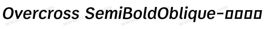 Overcross SemiBoldOblique字体转换
